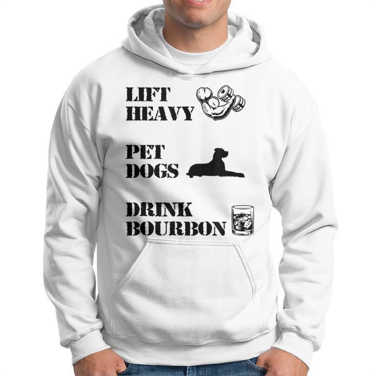 Lift Heavy Pet Dogs Drink Bourbon  Hoodie