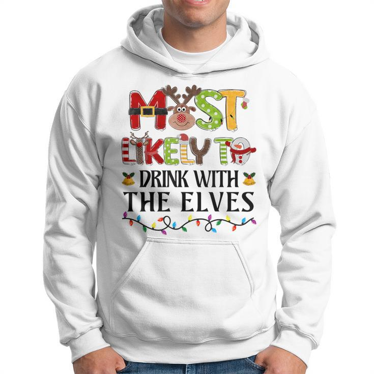 Most Likely To Drink With The Elves Elf Christmas Drinking Hoodie