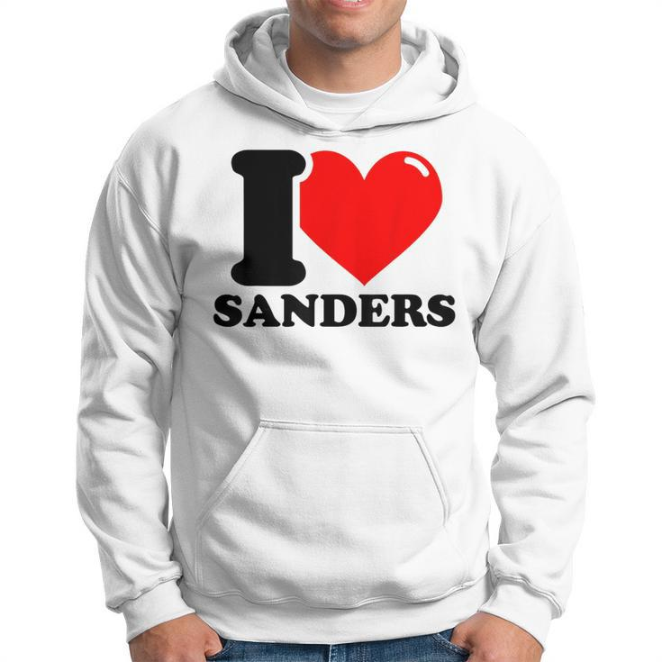 I Love Sanders Hoodie