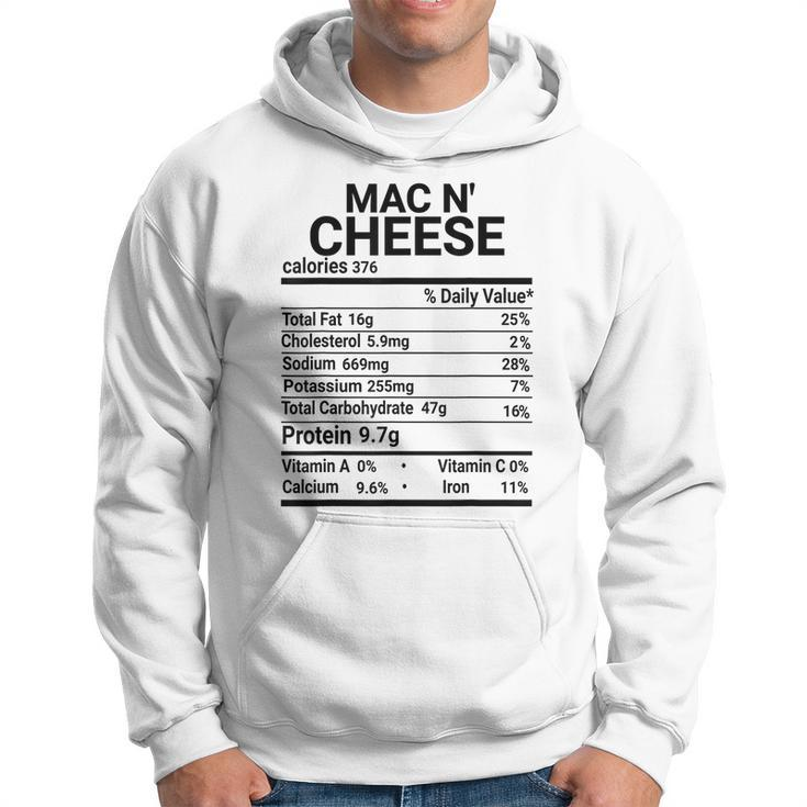 Mac N Cheese Nutrition Fact Gift Funny Thanksgiving Costume Thanksgiving Funny Gifts Hoodie