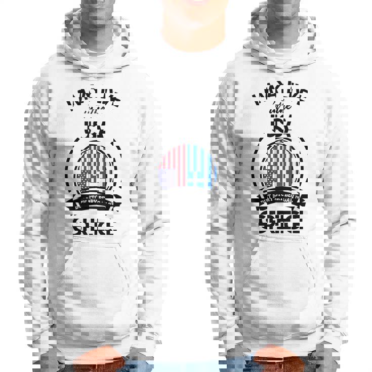 May Live In The Usa But My Story Began In Greece Flag Gift Usa Funny Gifts Hoodie