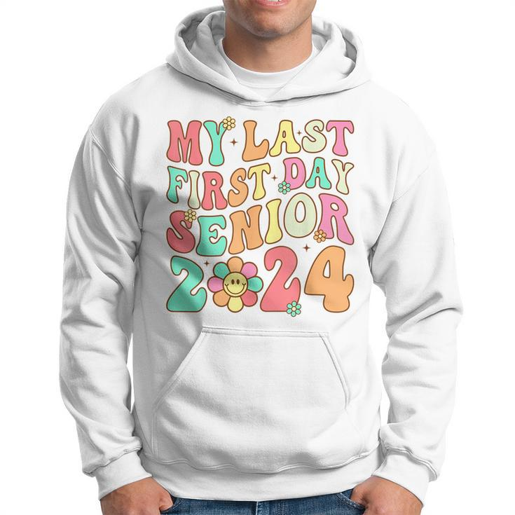 My Last First Day Senior 2024 Class Of 2024 Back To School  Hoodie