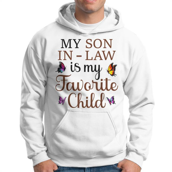 My Son In Law Is My Favorite Child Family Humor Hoodie