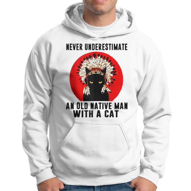 Natives American Never Underestimate An Old Man With A Cat Hoodie