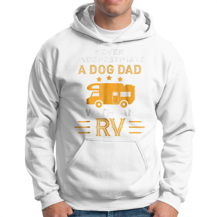 Never Underestimate A Dog Dad With An Rv  Camper Gifts Gift For Mens Hoodie