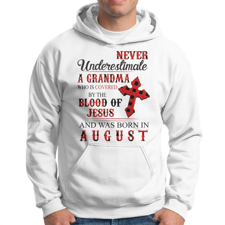 Never Underestimate A Grandma Who Was Born In August Hoodie