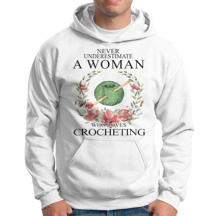 Never Underestimate A Woman Who Loves Crocheting Hoodie