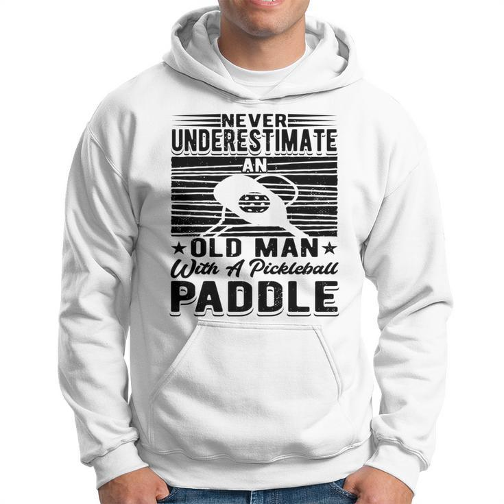 Never Underestimate An Old Man With A Pickleball Paddle Men Hoodie