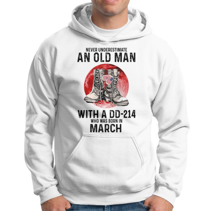 Never Underestimate An Old March Man With A Dd214 Hoodie