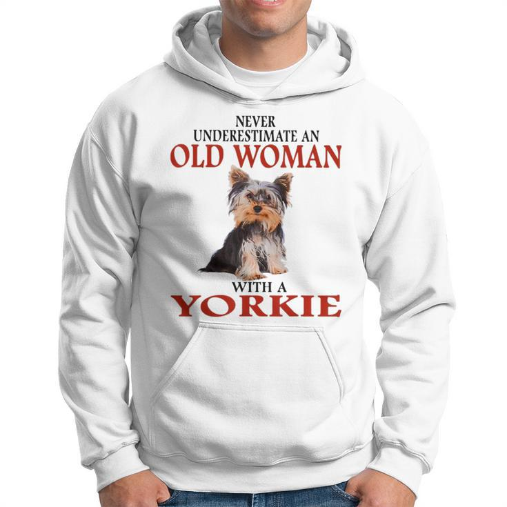 Never Underestimate An Old Woman With A Yorkie Hoodie
