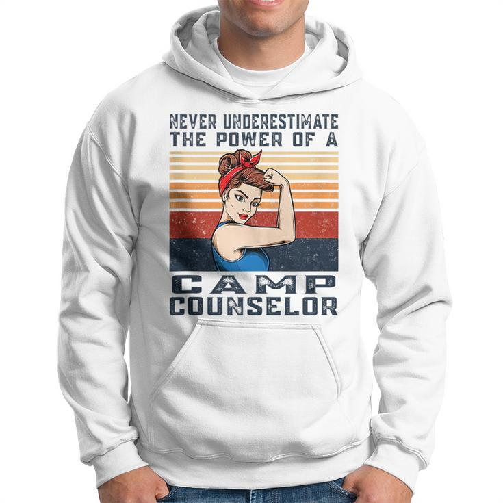 Never Underestimate The Powerss Of Camps Counselor Hoodie