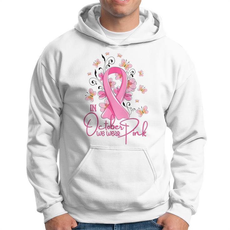 In October We Wear Pink Ribbon Breast Cancer Awareness Hoodie