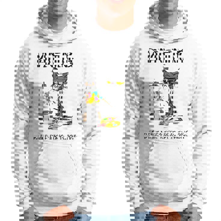 Painting Because Murder Is Wrong Cat Hoodie