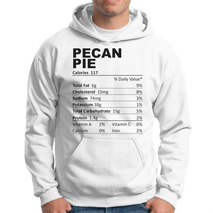 Pecan Pie Nutritional Facts Dessert Food Lovers Hoodie