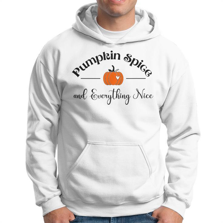Pumpkin Spice And Everything Nice Pumpkin Lover Autumn Hoodie
