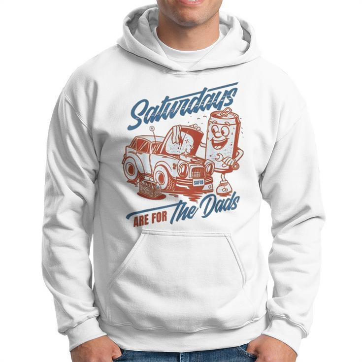 Saturdays Are For The Dads Car Guy  Hoodie
