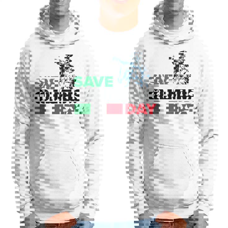Save Columbus Day - Italian Pride Hoodie