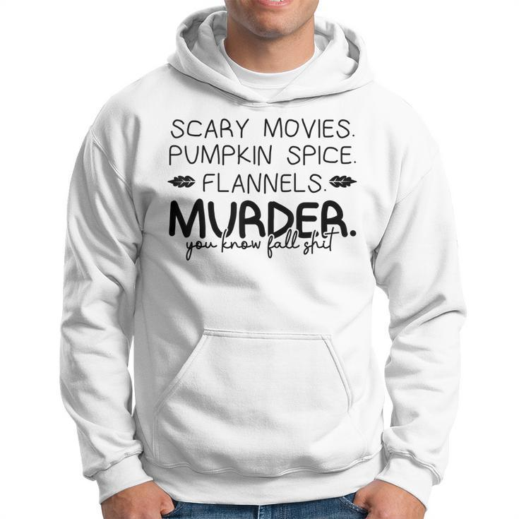Scary Movies Pumkin Spice… Outfits For A Autumn Lover Hoodie