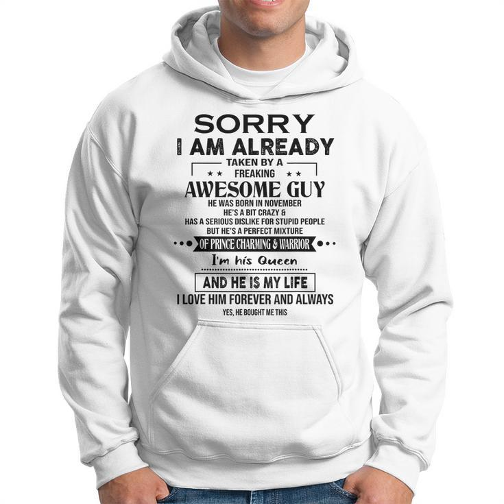 Sorry I Am Already Taken By A Freaking Awesome Guy November Hoodie