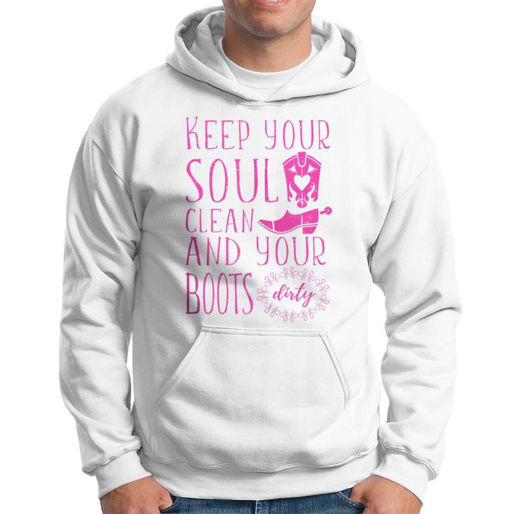 Soul Clean Boots Dirty Cute Pink Cowgirl Boots Rancher  Hoodie
