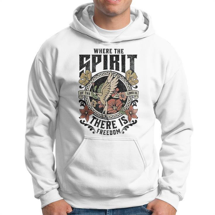 Where The Spirit Of The Lord Is There Is Freedom Hoodie