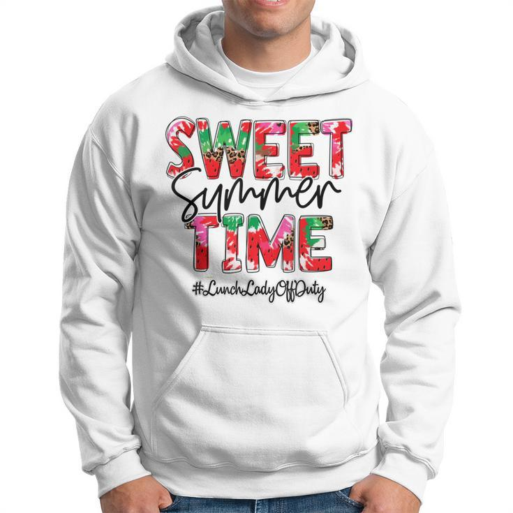 Sweet Summer Time Last Day Of School Lunch Lady Off Duty Hoodie