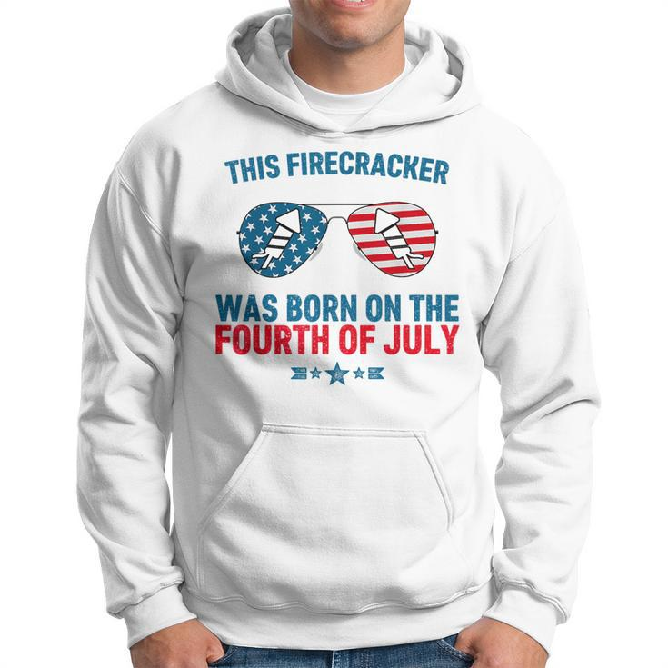 This Firecracker Was Born On The Fourth Of July Birthday  Hoodie