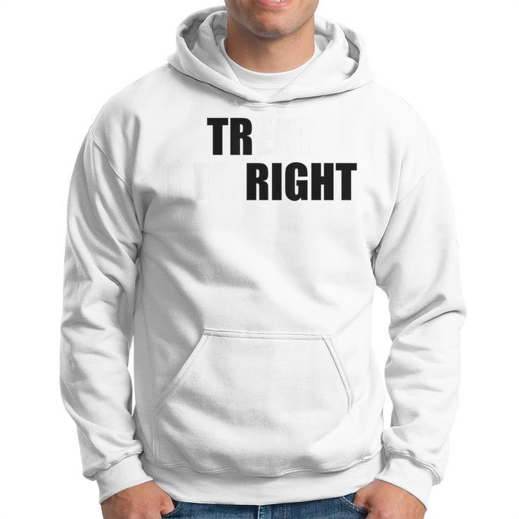 Treat Her Right Eat Her Right Hoodie