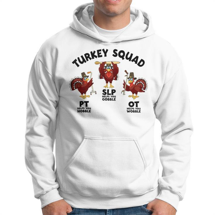 Turkey Squad Ot Pt Slp Occupational Therapy Thanksgiving Hoodie