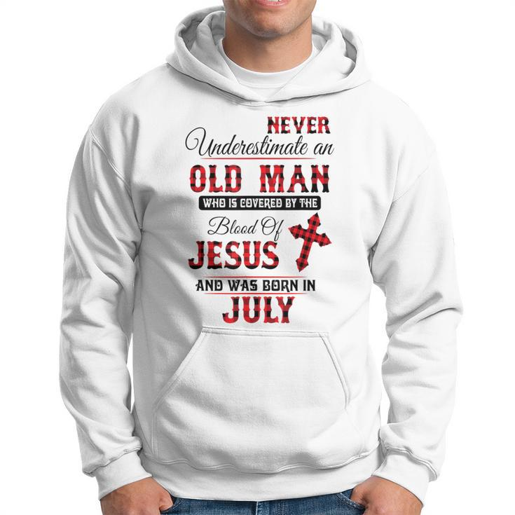 Never Underestimate An Old Man Blood Of Jesus July Hoodie