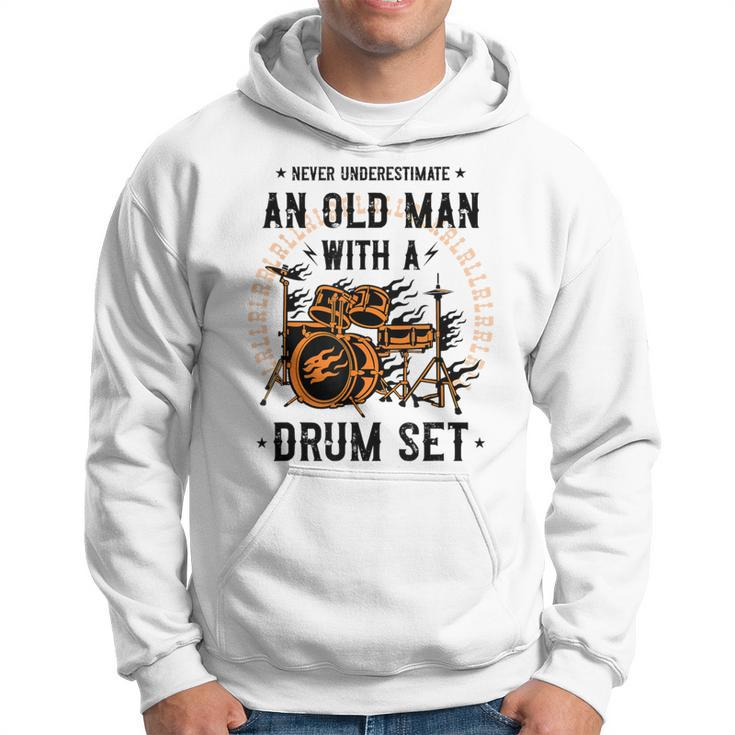 Never Underestimate An Old Man With A Drum Set Drummer Hoodie