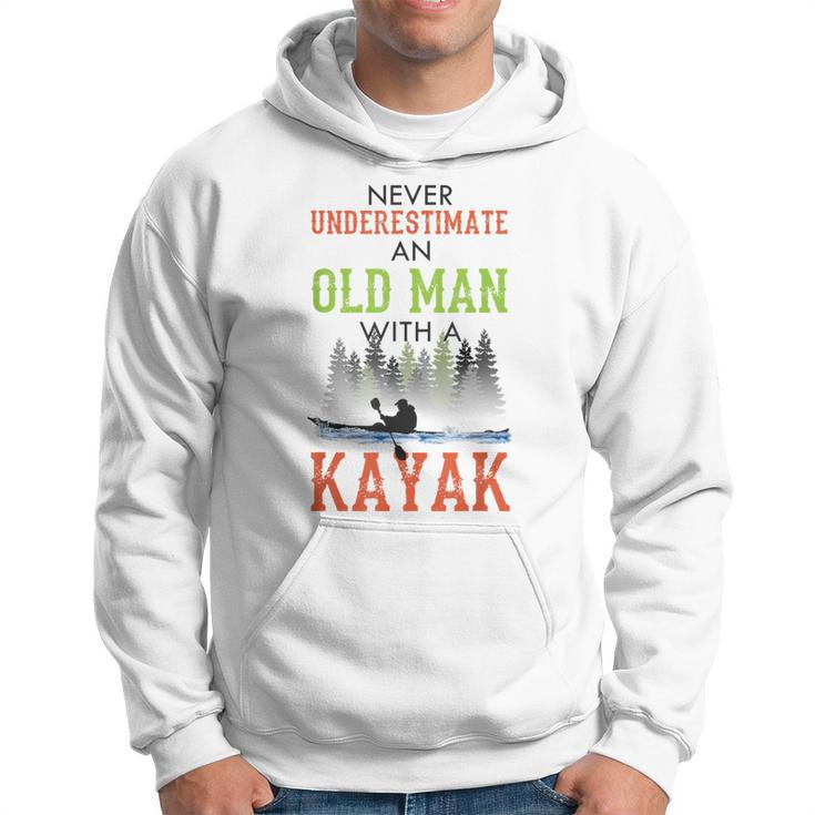 Never Underestimate An Old Man With A Kayak Father's Day Hoodie