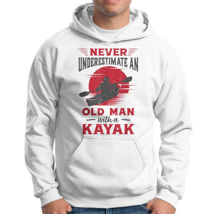 Never Underestimate An Old Man With A Kayak Granddad Dad Hoodie
