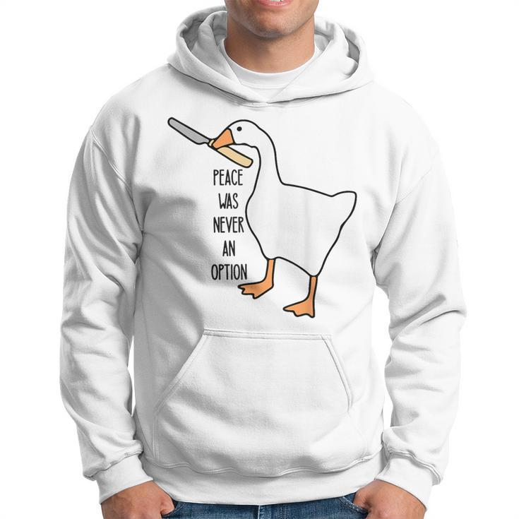 Untitled Goose Game Peace Was Never An Option Hoodie