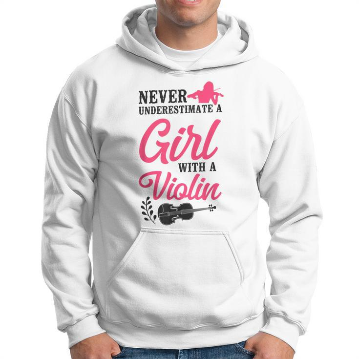 Violin Violinist Girl Never Underestimate A Girl With A Hoodie