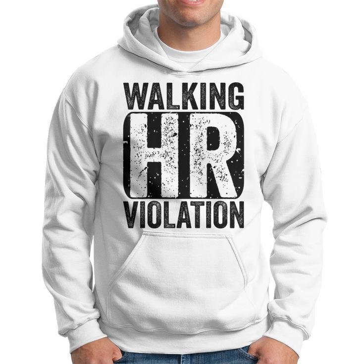 Walking Hr Violation Human Resources Nightmare Office Funny Hoodie