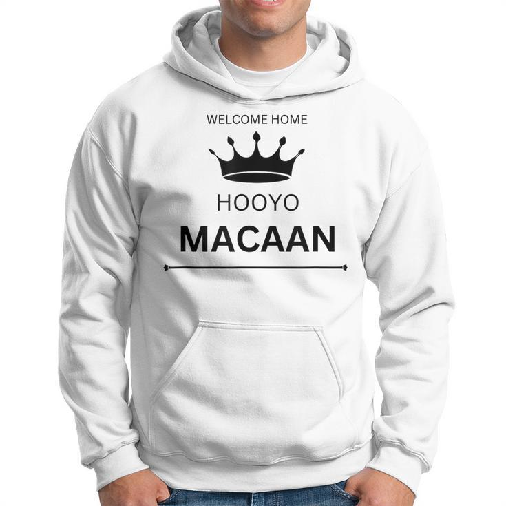 Welcome Home Hooyo Macaan Hoodie