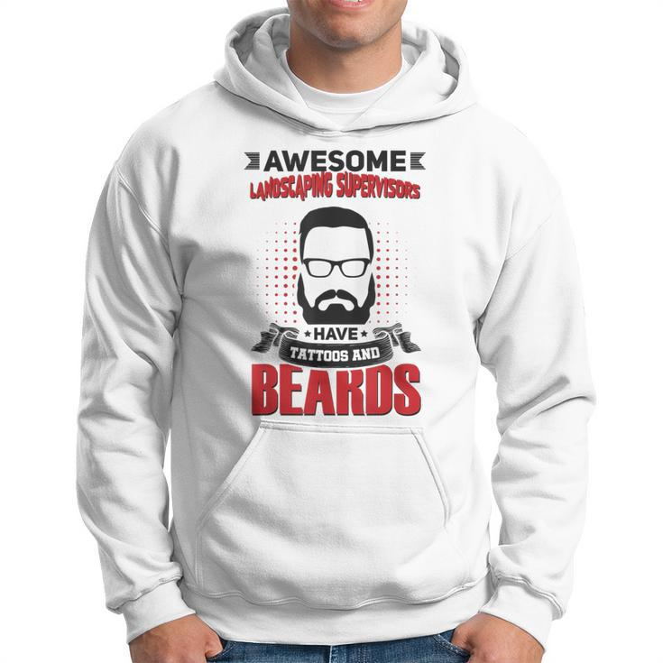Wh Awesome Landscaping Supervisors Tattoo Beard Hoodie