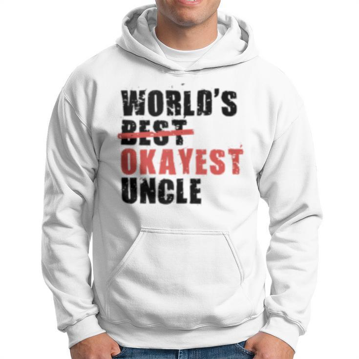 Worlds Best Okayest Uncle Acy014a  Hoodie