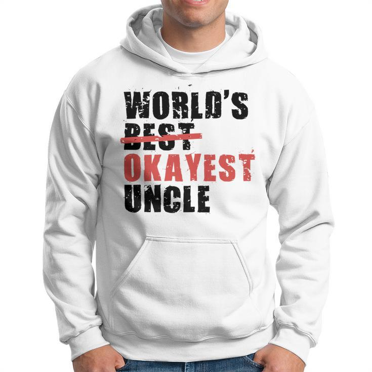 Worlds Best Okayest Uncle Acy014a   Hoodie