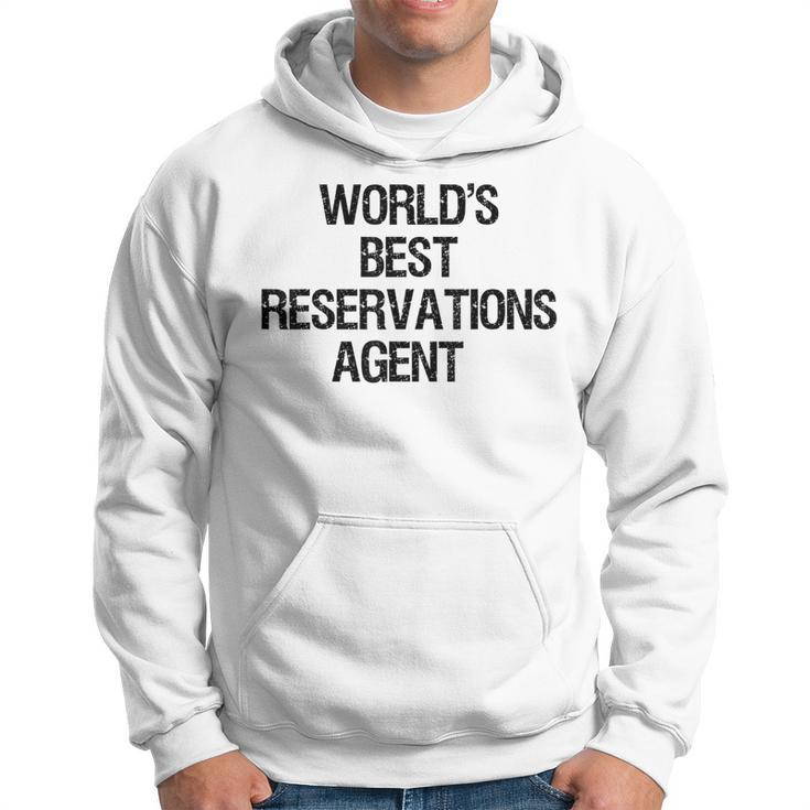World's Best Reservations Agent Hoodie