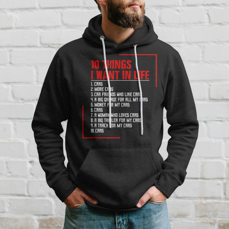 10 Things I Want In My Life Cars More Cars Gift Cars Funny Gifts Hoodie Gifts for Him