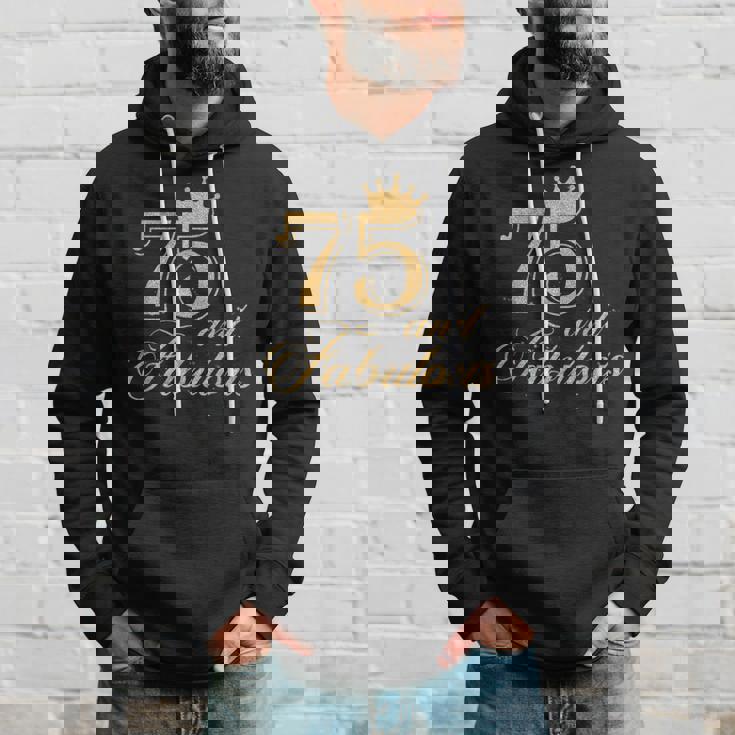 75 And Fabulous 75Th Birthday Hoodie Gifts for Him