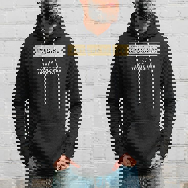 Antique Dealer Aka Treasure Hunter Antique Collector Hoodie Gifts for Him