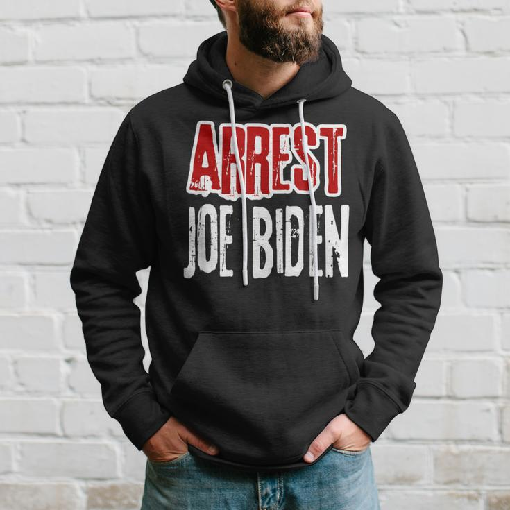 Arrest Joe Biden Lock Him Up Political Humor Hoodie Gifts for Him