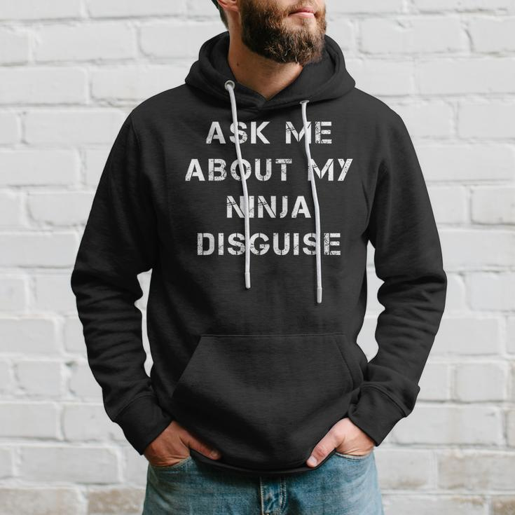 Ask Me About My Ninja Disguise Funny Face Parody Gift Hoodie Gifts for Him