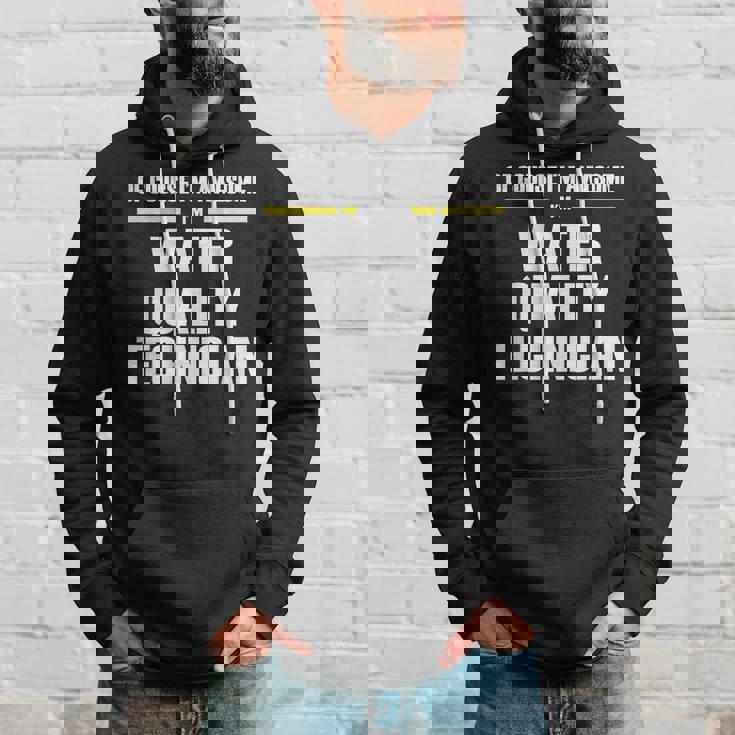 Awesome Water Quality Technician Hoodie Gifts for Him