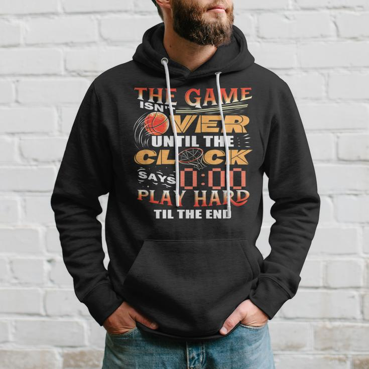 Basketball Motivational Game Isnt Over Design Hoodie Gifts for Him