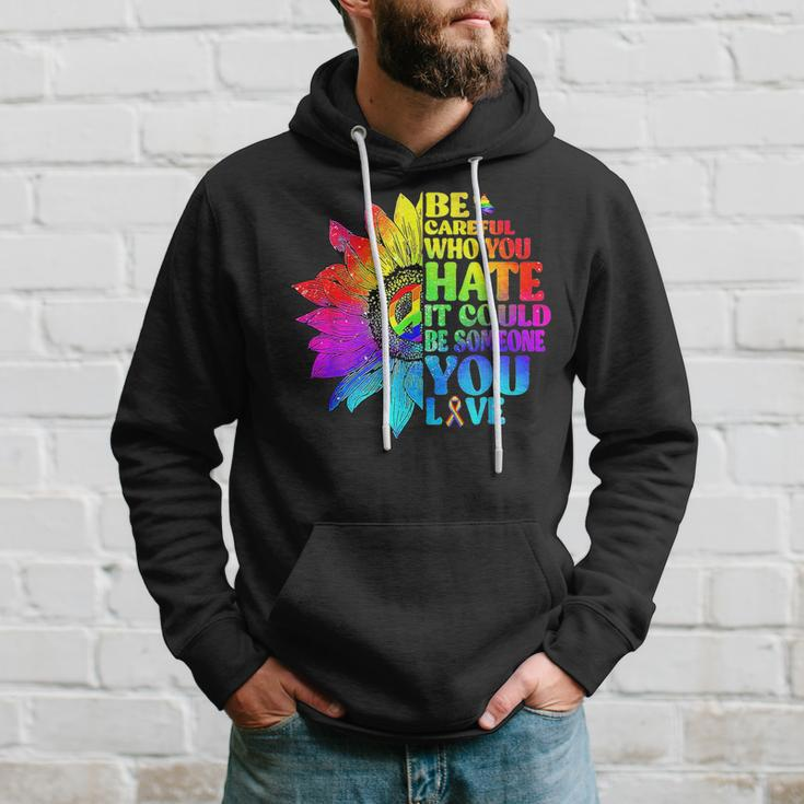 Be Careful Who You Hate It Could Be Someone Lgbt Tie Dye Hoodie Gifts for Him