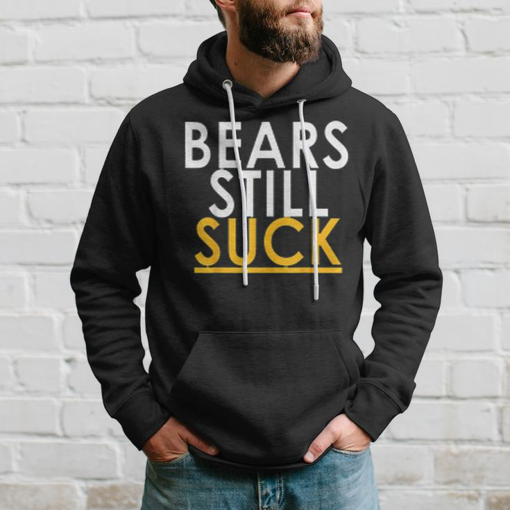 Bears Still Suck Hoodie Gifts for Him